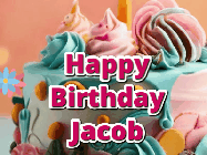 Happy Birthday Jacob GIF