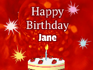 Happy Birthday Jane GIF: A bright red happy birthday gif animated with a cake candle, and glitter and sparkles. Customize with name.