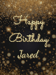 Happy Birthday Jared GIF: A beautiful happy birthday gif on a dark glitter background with bubbles and animation. It reads Happy Birtday. Customize it!