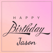 Happy Birthday Jason GIF: A beautiful birthday cake gif with animated sparkles and glitter Happy Birthday Name you can customize