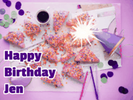 Happy Birthday Jen GIF: A big paper sparkle highlights this animated birthday gif showing a birthday cake place setting with decorations.