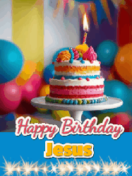 Happy Birthday Jesus GIF: A birthday card gif with a cake and candle and a blue ribbon with animated sparklers. Reads Happy Birthday Name