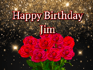 Happy Birthday Jim GIF: A beautiful birthday gif with a bouquet of flowers and animated hearts on a black and glitter background.