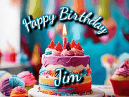 Happy Birthday Jim GIF: Animated Happy Birthday Gif reading Happy Birthday Customize. Depicts a colorful birthday with flickering candles and glitter.
