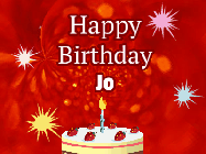 Happy Birthday Jo GIF: A bright red happy birthday gif animated with a cake candle, and glitter and sparkles. Customize with name.