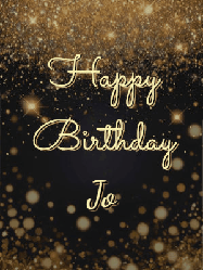 Happy Birthday Jo GIF: A beautiful happy birthday gif on a dark glitter background with bubbles and animation. It reads Happy Birtday. Customize it!