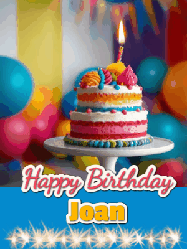 Happy Birthday Joan GIF: A birthday card gif with a cake and candle and a blue ribbon with animated sparklers. Reads Happy Birthday Name