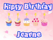 Happy Birthday Joanne GIF: Pink animated birthday gif with 5 cupcakes and candles and animated text you can customize with name.
