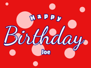 Happy Birthday Joe GIF
