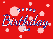 Happy Birthday Joel GIF