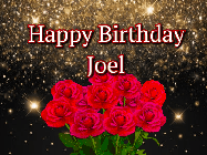 Happy Birthday Joel GIF: A beautiful birthday gif with a bouquet of flowers and animated hearts on a black and glitter background.
