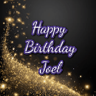Happy Birthday Joel GIF: A beautiful Animated Happy Birthday GIF full of glitter and fireworks. It reads Happy Birthday Name and can be customized.
