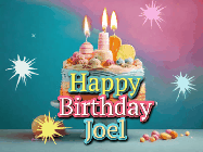 Happy Birthday Joel GIF: A colorful animated Happy Birthday Cake GIF with swirling sparkles and flickering candles. It reads Happy Birthday Name
