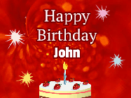 Happy Birthday John GIF: A bright red happy birthday gif animated with a cake candle, and glitter and sparkles. Customize with name.