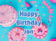 Happy Birthday Jon GIF: Happy birthday animated gif on this beautiful cake background and confetti with flowers, hearts, and stars.