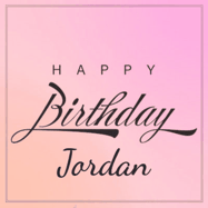 Happy Birthday Jordan GIF: A beautiful birthday cake gif with animated sparkles and glitter Happy Birthday Name you can customize
