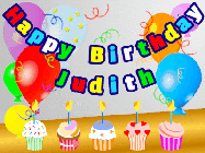 Happy Birthday Judith GIF: Animated happy birthday gif with a party balloon background, a row of cupcakes, and birthday banner to customize.