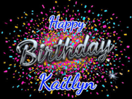 Happy Birthday Kaitlyn GIF