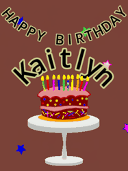 Happy Birthday Kaitlyn GIF: Animated birthday gif of a chocolate cartoon cake and stars. Animated text can be customized with name.