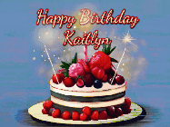 Happy Birthday Kaitlyn GIF: Animated GIF of a birthday cake covered in berries with 2 sparklers and a candle, reads Happy Birthday Name. Customize it.