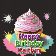 Happy Birthday Kaitlyn GIF