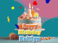 Happy Birthday Kaitlyn GIF