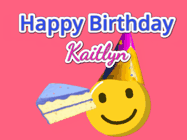 Happy Birthday Kaitlyn GIF
