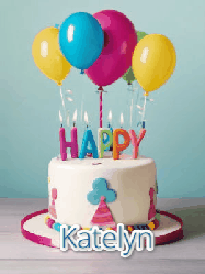 Happy Birthday Katelyn GIF