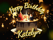 Happy Birthday Katelyn GIF: Bursting stars fall past a birthday cake in this animated birthday gif with name you can customize. Dark background.
