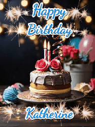Happy Birthday Katherine GIF: Sparkles and glitter happy birthday gif with a cake and flickering candles and sparklers behind the words happy birthday customize
