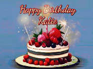 Happy Birthday Katie GIF: Animated GIF of a birthday cake covered in berries with 2 sparklers and a candle, reads Happy Birthday Name. Customize it.