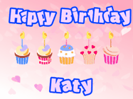 Happy Birthday Katy GIF: Pink animated birthday gif with 5 cupcakes and candles and animated text you can customize with name.