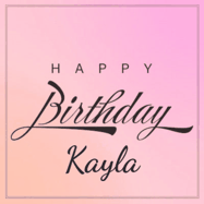 Happy Birthday Kayla GIF: A beautiful birthday cake gif with animated sparkles and glitter Happy Birthday Name you can customize