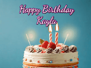 Happy Birthday Kayla GIF