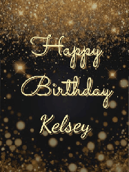 Happy Birthday Kelsey GIF: A beautiful happy birthday gif on a dark glitter background with bubbles and animation. It reads Happy Birtday. Customize it!