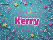 Happy Birthday Kerry GIF