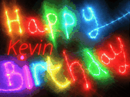 Happy Birthday Kevin GIF: Flashing neon happy birthday gif with a name you can customize. The Happy Birthday is colourful.