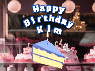 Happy Birthday Kim GIF: A cake shop background with a slice of cake and animated candle reading Happy Birthday Customize.
