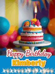 Happy Birthday Kimberly GIF: A birthday card gif with a cake and candle and a blue ribbon with animated sparklers. Reads Happy Birthday Name