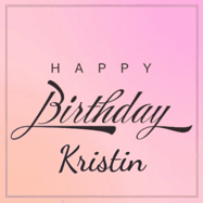 Happy Birthday Kristin GIF: A beautiful birthday cake gif with animated sparkles and glitter Happy Birthday Name you can customize