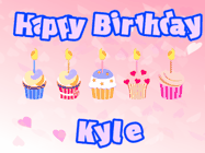 Happy Birthday Kyle GIF: Pink animated birthday gif with 5 cupcakes and candles and animated text you can customize with name.