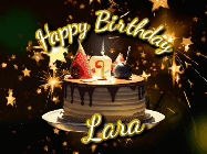 Happy Birthday Lara GIF: Bursting stars fall past a birthday cake in this animated birthday gif with name you can customize. Dark background.