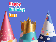 Happy Birthday Lara GIF: Animated happy birthday gif with showing 3 party hats and confetti bursting over them.