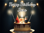 Happy Birthday Lara GIF: Animated birthday cake gif with sparklers on a dark background. Personalize up to 3 lines of text.