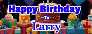 Happy Birthday Larry GIF