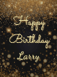 Happy Birthday Larry GIF: A beautiful happy birthday gif on a dark glitter background with bubbles and animation. It reads Happy Birtday. Customize it!