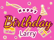 Happy Birthday Larry GIF: Happy birthday cupcakes gif of a cut-out dinosaur running on the frosting. Its weird. Customize the name and text.