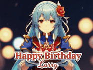 Happy Birthday Larry GIF: Anime girl holding a birthday cake and an animated sword falls into it. Text reads Happy Birthday Customize