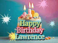 Happy Birthday Lawrence GIF: A colorful animated Happy Birthday Cake GIF with swirling sparkles and flickering candles. It reads Happy Birthday Name