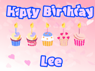 Happy Birthday Lee GIF: Pink animated birthday gif with 5 cupcakes and candles and animated text you can customize with name.